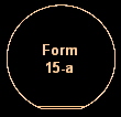 Form
15-a